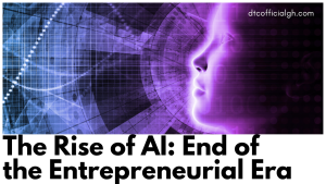 It's the End of the Entrepreneurial Era As We Know It