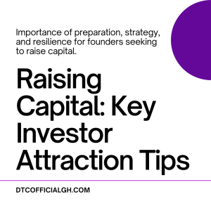 Get The Attention of Investors to Raise Capital