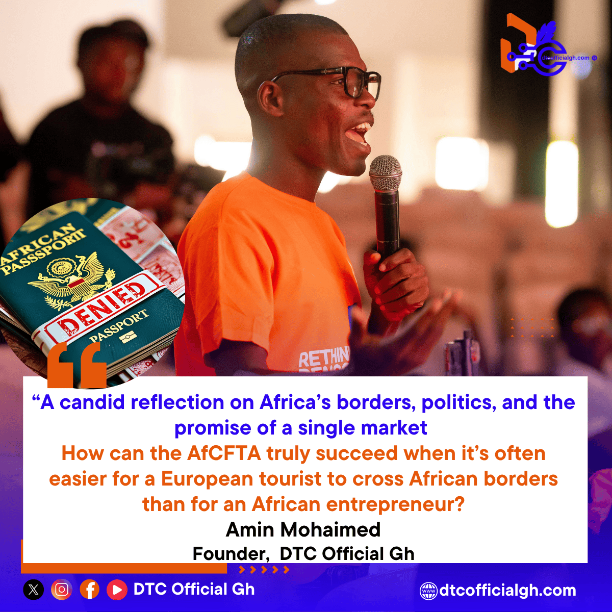 Amin Mohammed, dtc official, African Continental Free Trade Area, AfCFTA free movement, AU Free Movement Protocol, Africa visa policy, Aliko Dangote visas, Kwame Nkrumah vision, youth in Africa, Agenda 2063, Ghana visa-free, African economic integration